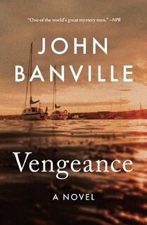 Vengeance - John Banville (ISBN 9781250421562)