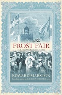 The Frost Fair - Edward Marston (ISBN 9780749006389)
