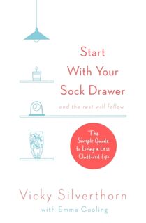 Start with Your Sock Drawer - Vicky Silverthorn (ISBN 9780751566079)