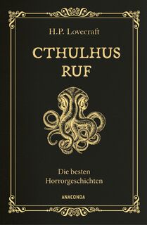 Cthulhus Ruf. Die besten Horrorgeschichten (u.a. mit "Cthulhus Ruf", "Ding auf der Schwelle", "Pickmans Modell") - H. P. Lovecraft (ISBN 9783730614266)