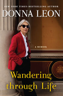 Wandering Through Life: A Memoir - Donna Leon (ISBN 9780802163677)