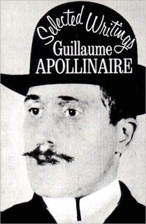 Selected Writings - Guillaume Apollinaire (ISBN 9780811200035)