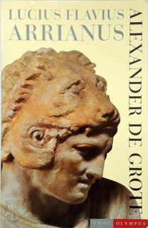 Alexander de Grote - Lucius Flavius Arrianus, Simone Mooij-Valk (ISBN 9789026317071)