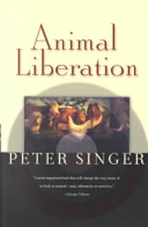 Animal Liberation - Peter Singer (ISBN 9780060011574)