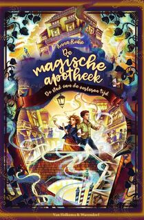 De magische apotheek: De stad van de verloren tijd - Anna Ruhe (ISBN 9789000403424)