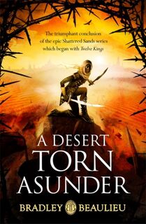 A Desert Torn Asunder - Bradley Beaulieu (ISBN 9781473233461)