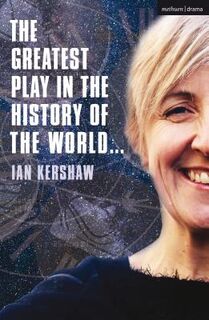 The Greatest Play in the History of the World - Ian Kershaw (ISBN 9781350089648)