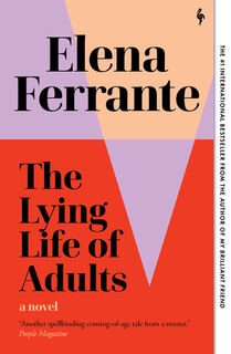 The Lying Life of Adults - Elena Ferrante (ISBN 9781609457150)