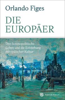 Die Europäer - Orlando Figes (ISBN 9783446267893)