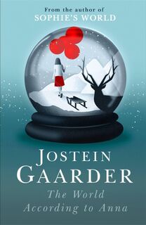 The World According to Anna - Jostein Gaarder (ISBN 9781780229188)