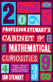 Professor Stewart's Cabinet of Mathematical Curiosities - Ian Stewart (ISBN 9781846680649)