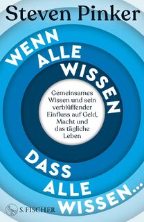 Wenn alle wissen, dass alle wissen... - Steven Pinker (ISBN 9783103972030)