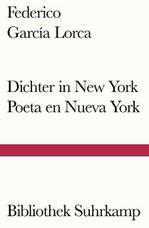 Dichter in New York. Poeta en Nueva York - Federico García Lorca (ISBN 9783518242216)