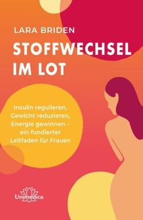 Stoffwechsel im Lot - Lara Briden (ISBN 9783962573638)