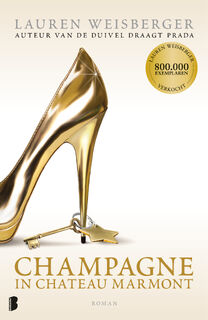 Champagne in Chateau Marmont - Lauren Weisberger (ISBN 9789402329889)