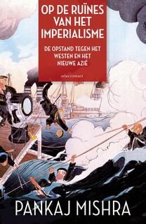 Op de ruïnes van het imperialisme - Pankaj Mishra (ISBN 9789045023342)