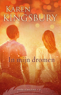 In mijn dromen - Karen Kingsbury (ISBN 9789029725842)