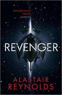 Revenger - Alastair Reynolds (ISBN 9780575090552)