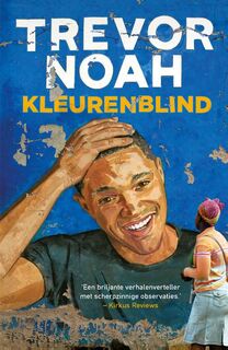 Kleurenblind - Trevor Noah (ISBN 9789400507975)