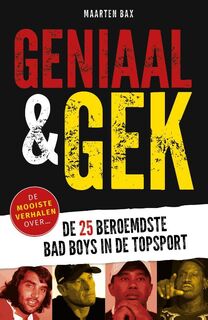 Geniaal & gek - Maarten Bax (ISBN 9789081620321)