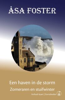Een haven in de storm - Zomeraren en stuifwinter - Åsa Foster (ISBN 9789492750075)