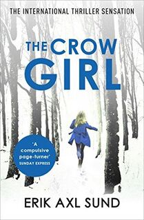 The Crow Girl - Erik Axl Sund (ISBN 9780099583684)