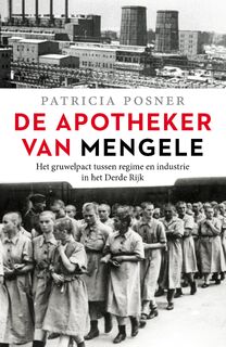 De apotheker van Mengele - Patricia Posner (ISBN 9789401912402)