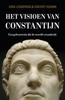Het visioen van Constantijn - Jona Lendering, Vincent Hunink (ISBN 9789401913096)