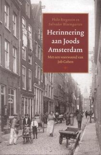 Herinnering aan Joods Amsterdam - Philo Bregstein, Salvador Bloemgarten, Job Cohen [Voorwoord] (ISBN 9789023415565)