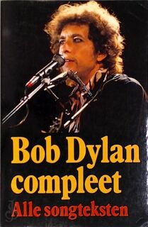 Bob Dylan compleet - Bob Dylan (ISBN 9789062138746)