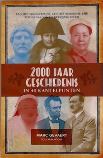 2000 jaar geschiedenis in 40 kantelpunten - Marc Gevaert (ISBN 9789086794935)