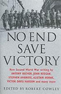 No End Save Victory - Antony Beevor (ISBN 9780304361090)