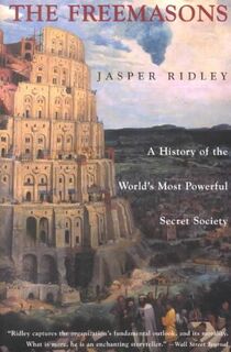 The Freemasons - Jasper Ridley (ISBN 9781559706544)