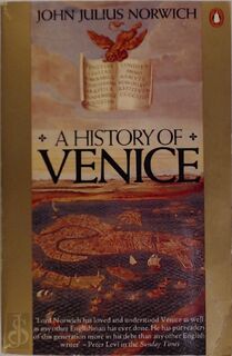 A history of Venice - John Julius Norwich (ISBN 9780140066234)