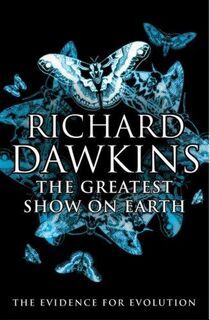The greatest show on Earth: the evidence for evolution - Richard Dawkins (ISBN 9780593061732)