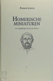 Homerische miniaturen - Patrick Lateur (ISBN 9789492339478)