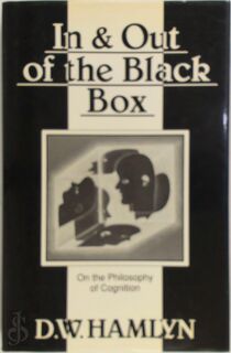 In and Out of the Black Box - Former Professor Of Philosophy And Head Of Philosophy Department D W Hamlyn, D. W. Hamlyn (ISBN 9780631157571)
