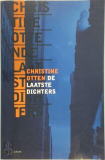 De laatste dichters - Christine Otten (ISBN 9789045009261)