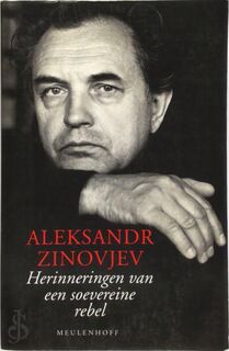 Herinneringen van een soevereine rebel - Aleksandr Zinovjev, Pieter de Smit (ISBN 9789029025249)