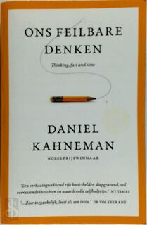 Ons feilbare denken - thinking, fast and slow - Daniel Kahneman (ISBN 9789047007661)