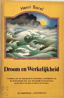 Droom en werkelijkheid - Henri Borel (ISBN 9789060302811)