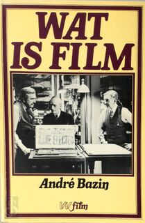 Wat is film - André Bazin, Jan van Der Donk (ISBN 9789029395922)