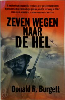 Zeven wegen naar de hel - Donald R. Burgett (ISBN 9789022535899)