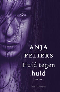 Huid tegen huid - Anja Feliers (ISBN 9789463831635)