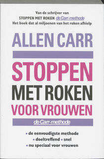 Stoppen met roken voor vrouwen - Allen Carr (ISBN 9789022534281)