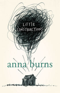 Little Constructions - Anna Burns (ISBN 9780007164622)