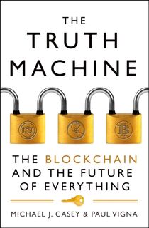 The Truth Machine - Michael J. Casey, Paul Vigna (ISBN 9780008301774)