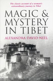 Magic and Mystery in Tibet - Alexandra David-Neel (ISBN 9780285637924)