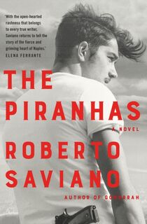The Piranhas - Roberto Saviano (ISBN 9781509879236)