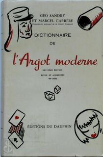 Dictionnaire de L' Argot Moderne - Géo Sandry, Marcel Carrère